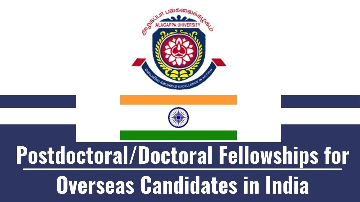 Postdoctoral/Doctoral Fellowships for Overseas Candidates at Alagappa University, India 2022-23